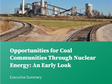 Opportunities for Coal Communities Through Nuclear Energy: An Early Look
